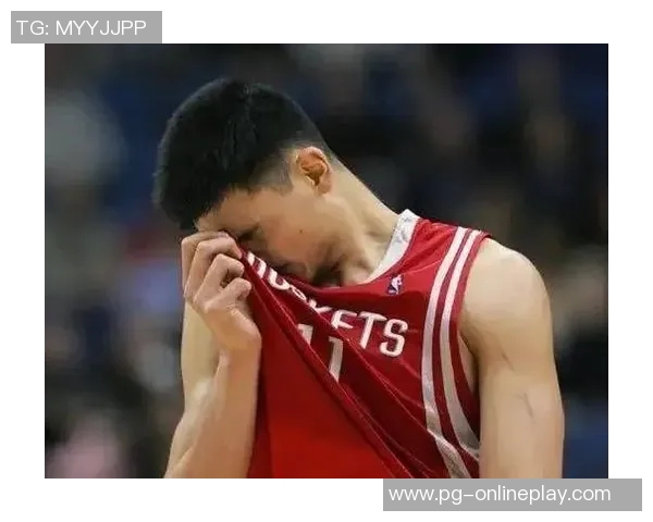 姚明在世锦赛罚球表现回顾与影响分析